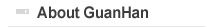 About GuanHan