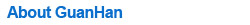 About GuanHan